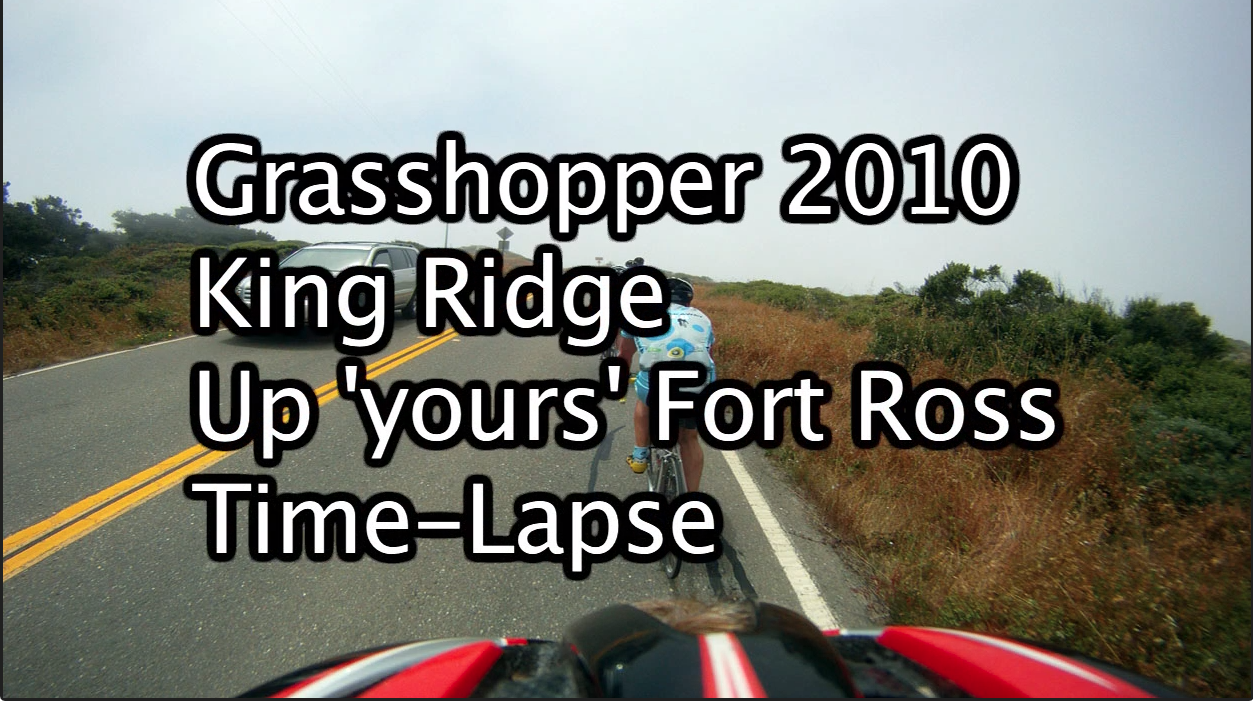 2010 Grasshopper King Ridge – Fort Ross Time-Lapse Video