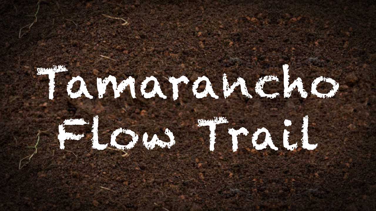 2013 Tamarancho Flow Trail – Episode 1