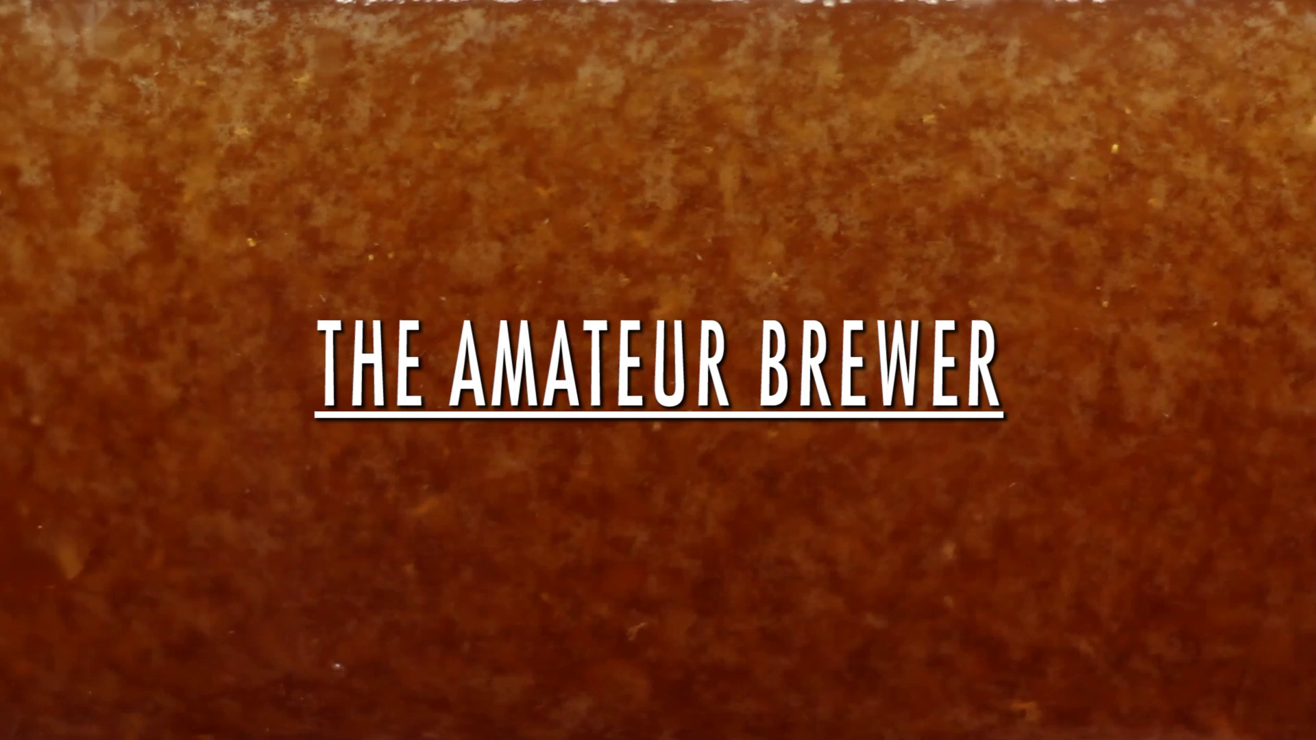 The Amateur Brewer Short Film